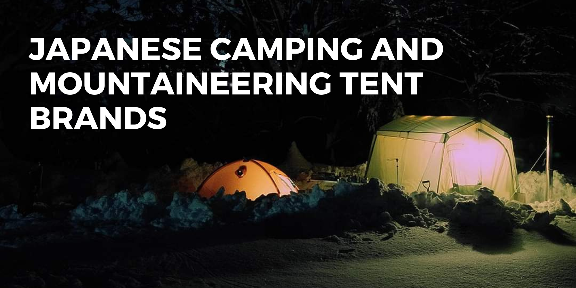 Introduction to Japanese Camping and Mountaineering Tent Brands