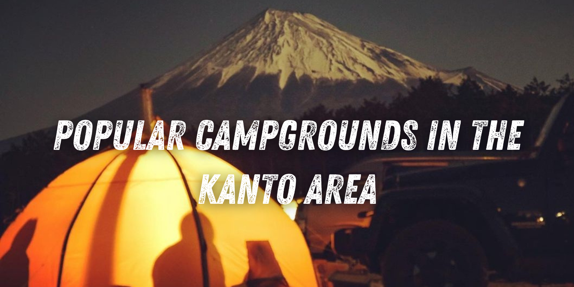 Popular Campgrounds in the Kanto Area