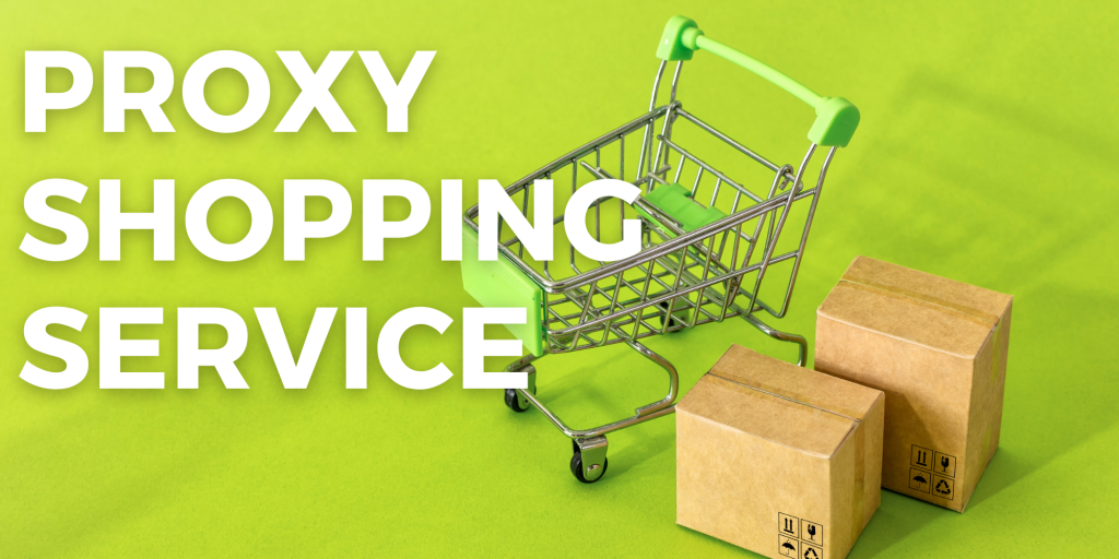 Proxy Shopping Service