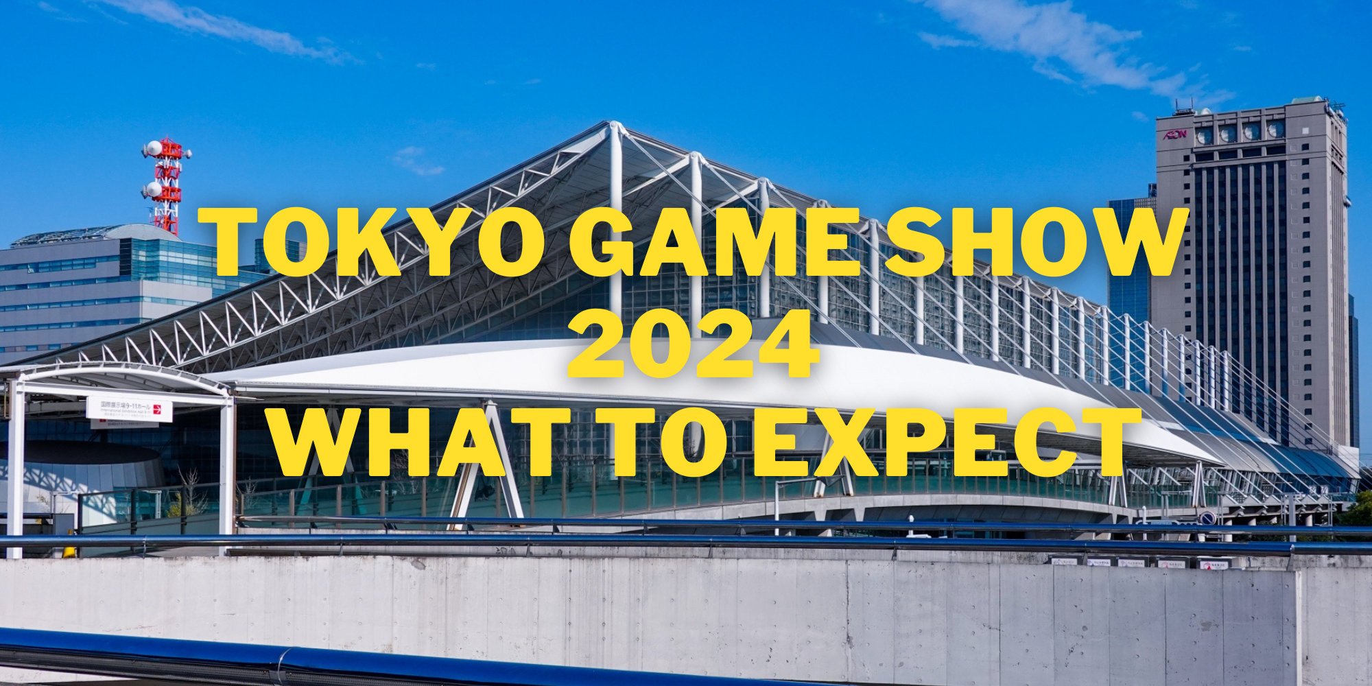 Tokyo Game Show 2024 What to Expect