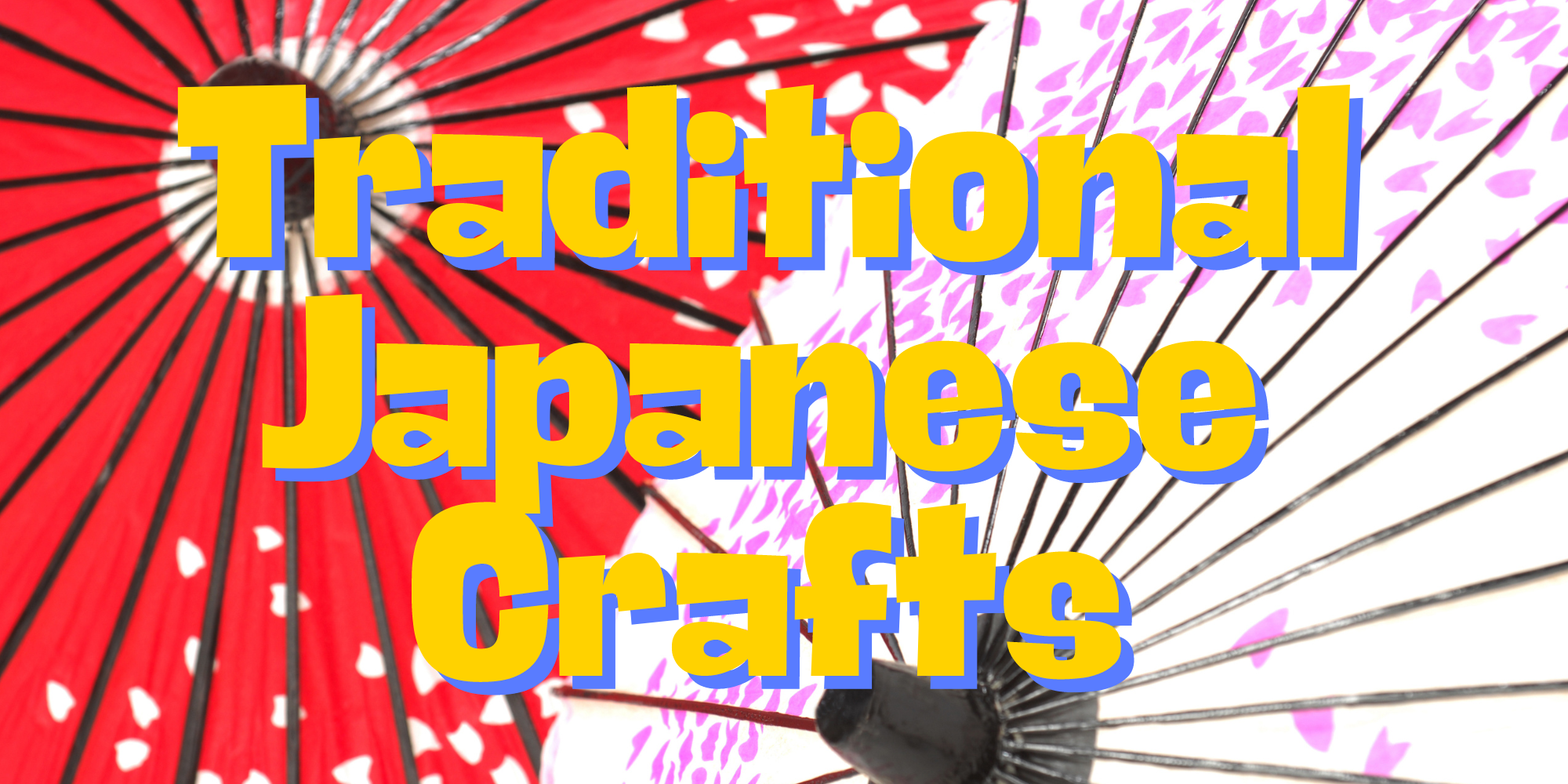 Traditional Japanese Crafts