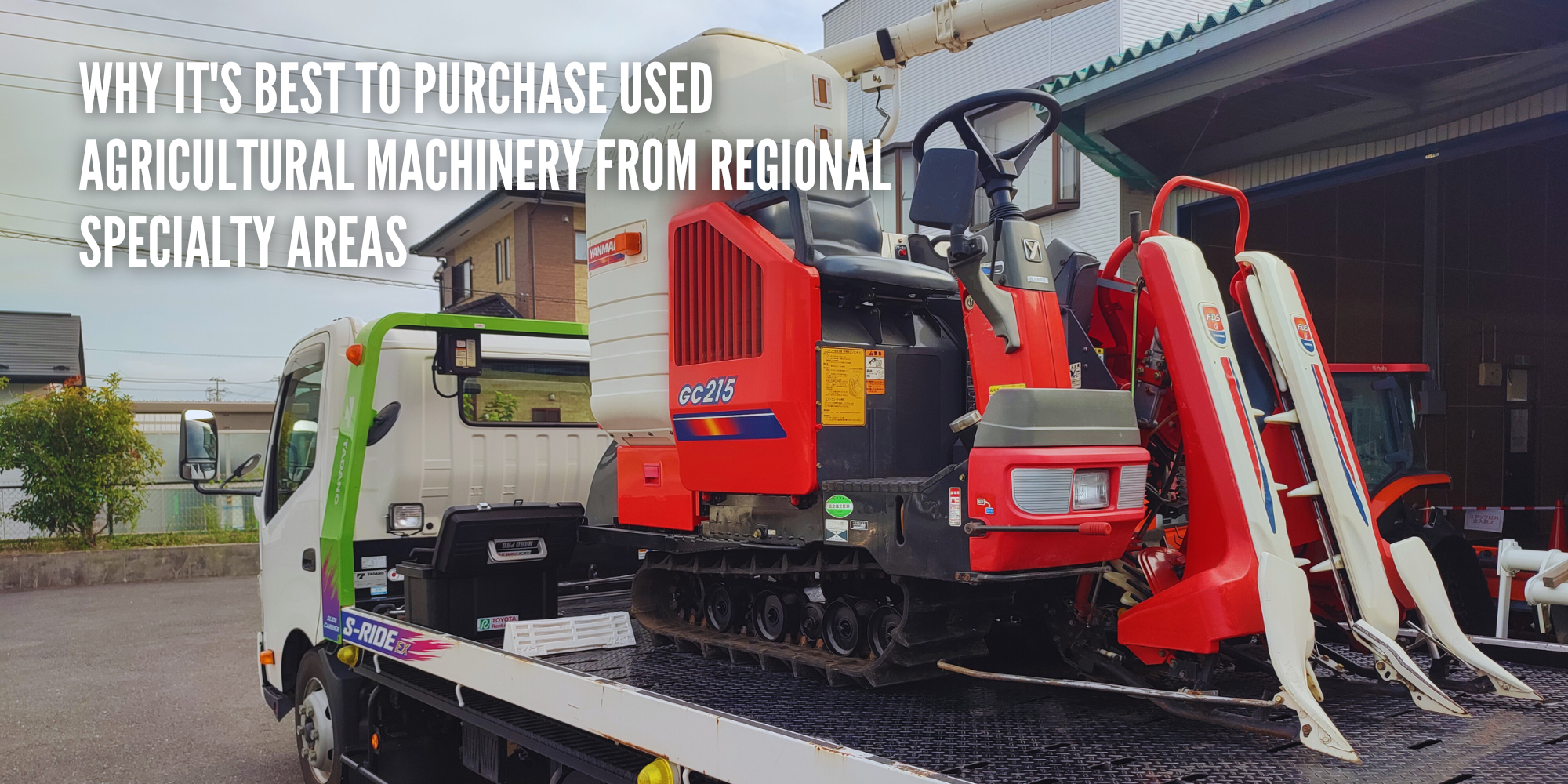 Why It’s Best to Purchase Used Agricultural Machinery from Regional Specialty Areas